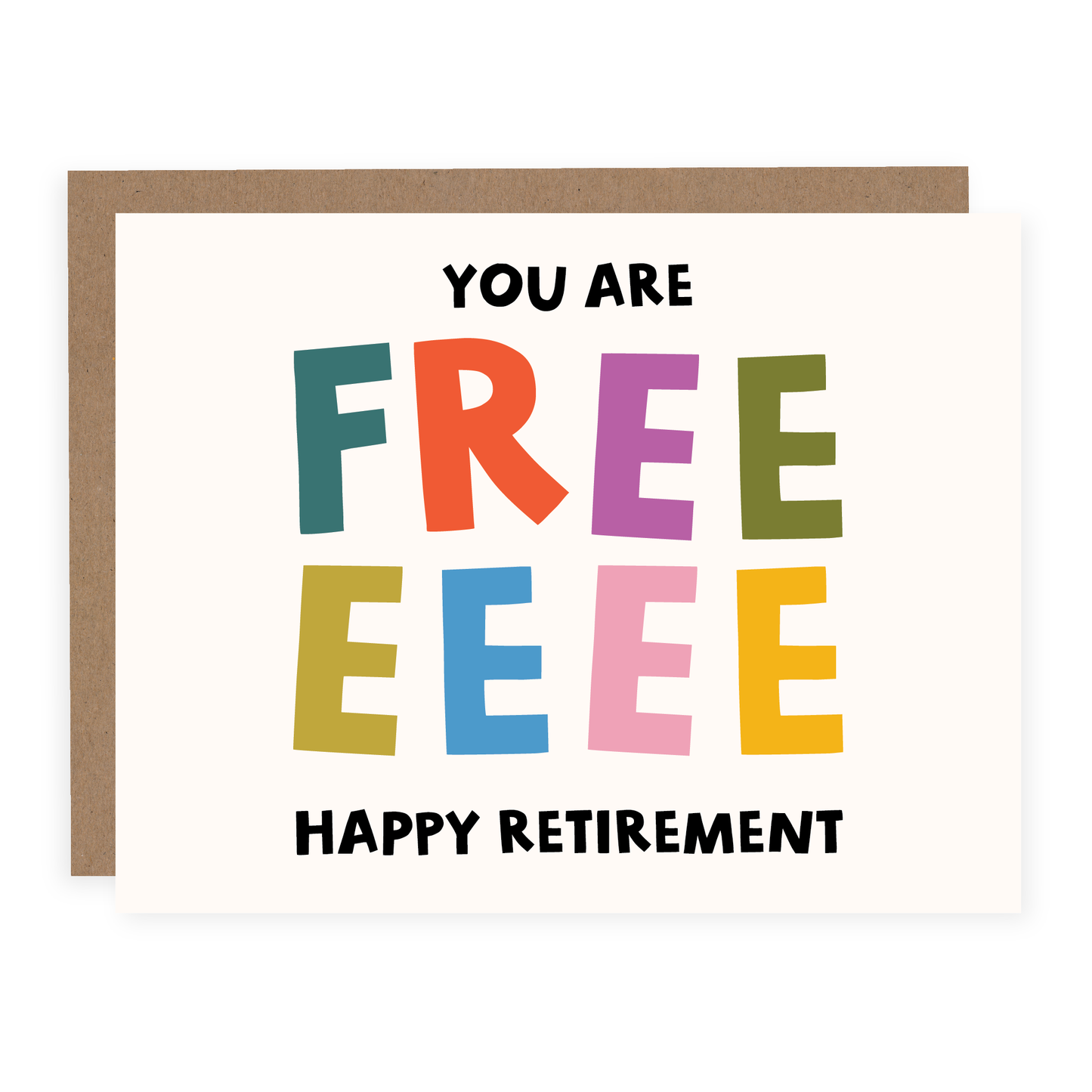 You Are Free Retirement Card - Funny Retirement Card