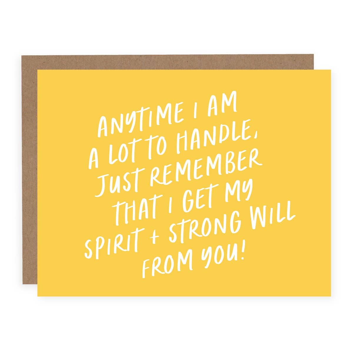 I Get My Spirit and Strong Will From You Card